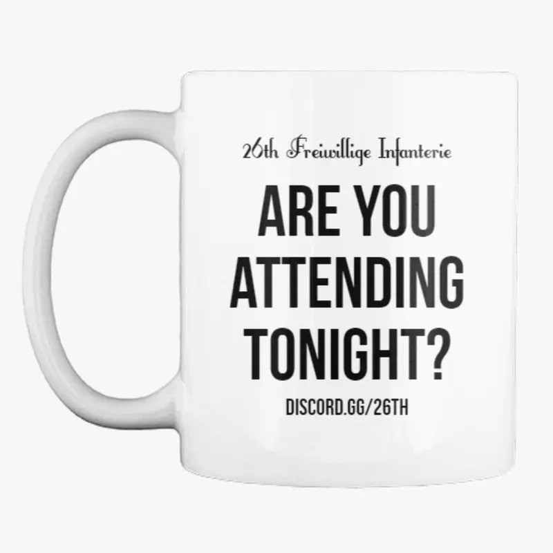 Are you attending tonight? | Mug